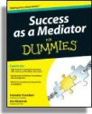 Success as a Mediator For Dummies, Second Edition